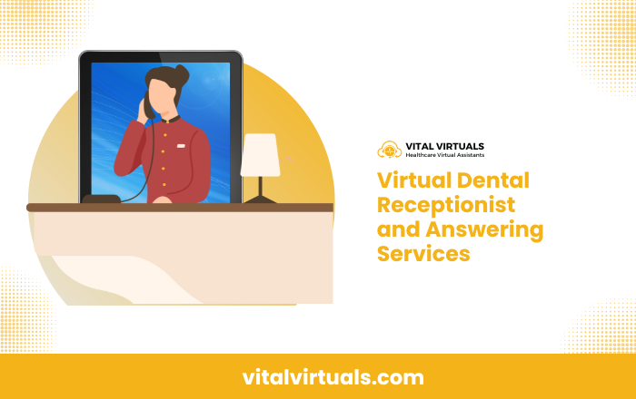 Virtual Dental Receptionist and Answering Services