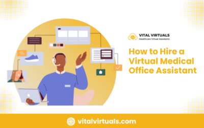 How to Hire a Virtual Medical Office Assistant