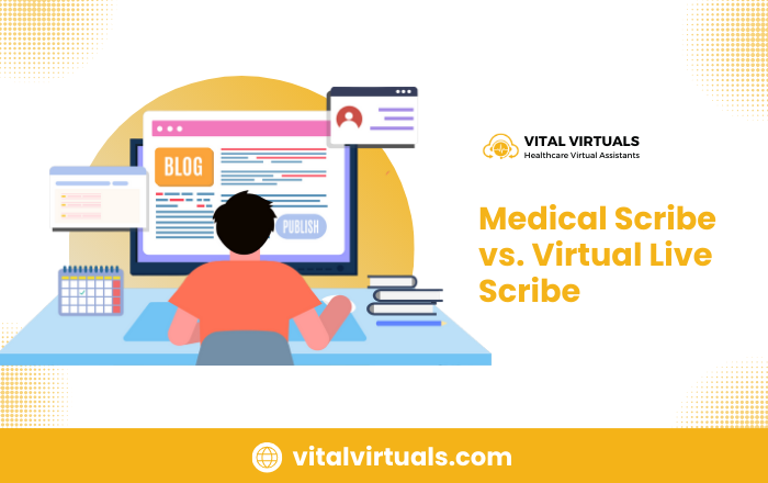 Medical Scribe Vs Virtual Live Scribe