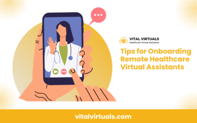 Tips for Onboarding Remote Healthcare Virtual Assistants