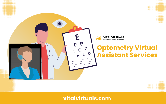 Optometry Virtual Assistant Services