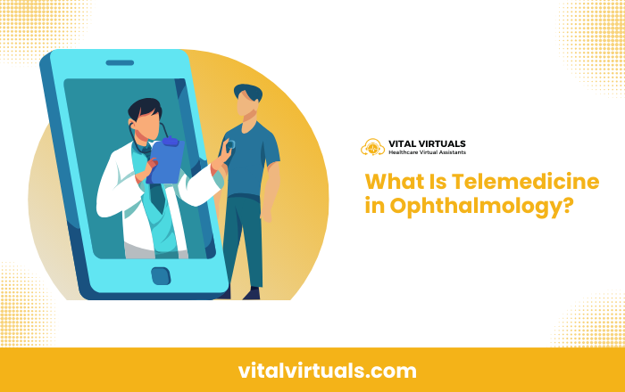 What Is Telemedicine in Ophthalmology?